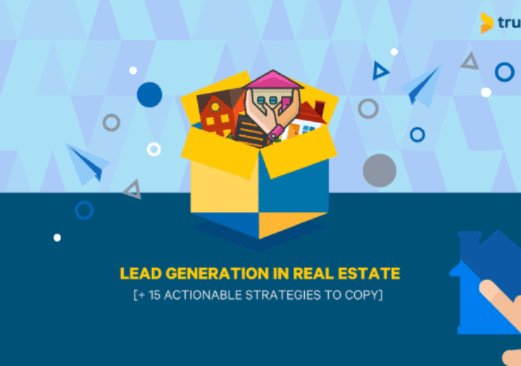 Lead Generation in Real Estate (15 Strategies!)