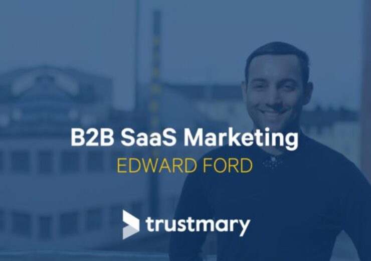 B2B SaaS Marketing – Edward Ford